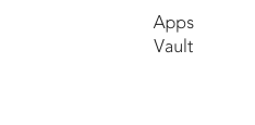 Apps 
Vault
